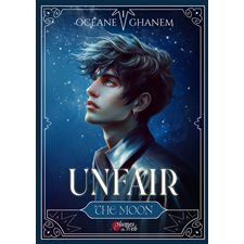 Unfair T.01 : The moon : YA