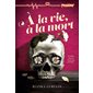 À la vie, à la mort : Frisson Extrême : 12-14