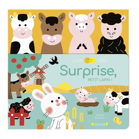 Surprise, petit lapin ! : Livre câlin : Livre cartonné