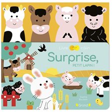 Surprise, petit lapin ! : Livre câlin : Livre cartonné