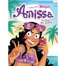 Anissa : La meilleure ennemie de Mistinguette T.03 : Le club des pestes : Bande dessinée
