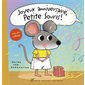 Joyeux anniversaire, Petite Souris ! : Avec rabats ! : Livre cartonné