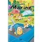 L'incroyable Marine T.10 : L'incroyable Marine et l'ouverture à la différence : 6-8