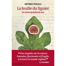 La feuille du figuier : Ces arbres qui parlent de nous