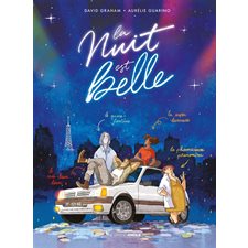 La nuit est belle : Histoire complète : Grand angle : Bande dessinée