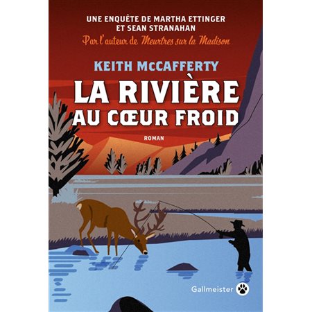 La rivière au coeur froid : Une enquête de Martha Ettinger et Sean Stranahan : POL