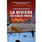 La rivière au coeur froid : Une enquête de Martha Ettinger et Sean Stranahan : POL
