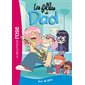 Les filles de Dad T.02 : Jour de fête : Bibliothèque rose : 6-8