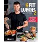 Les Fits lunchs T.02 : Décadents et santé: des lunchs de fou en mode meal prep