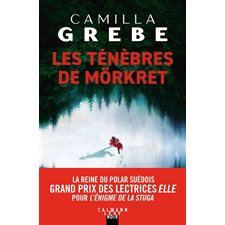Les ténèbres de Mörkret : Calmann-Lévy noir : POL