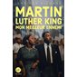 Martin Luther King, mon meilleur ennemi : Litt'. Destins : 12-14