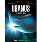 Système solaire T.04 : Uranus, le cristal bleu : Bande dessinée