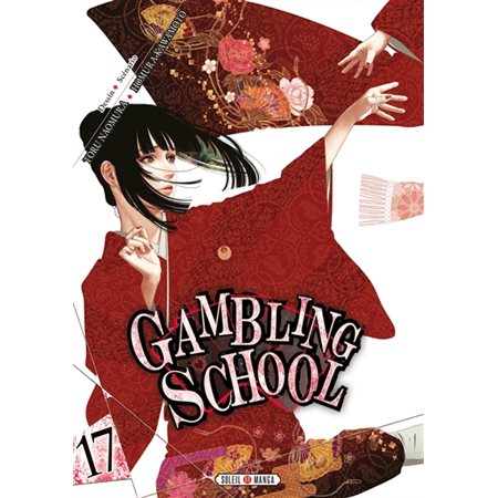 Gambling school T.17 : ADT : SEINEN