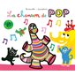 La chanson de Pop : Loulou & Cie : Livre sonore : Livre cartonné