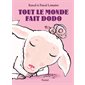 Tout le monde fait dodo : Pastel : Livre cartonné