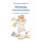 Victoria n'est pas pressée : Mouche : 6-8