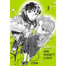 She wasn't a guy T.02 : ADO : SHOJO