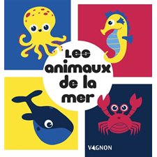Les animaux de la mer : Mes p'tites images : Jeunesse Vagnon : Livre cartonné