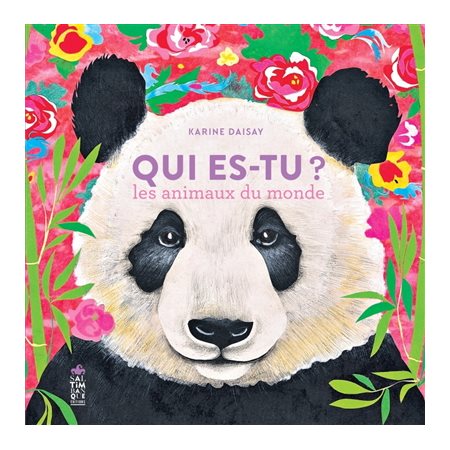 Qui es-tu ? : Les animaux du monde : Livre cartonné