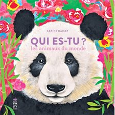 Qui es-tu ? : Les animaux du monde : Livre cartonné
