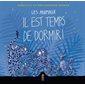 Les animaux : Il est temps de dormir ! : Livre cartonné