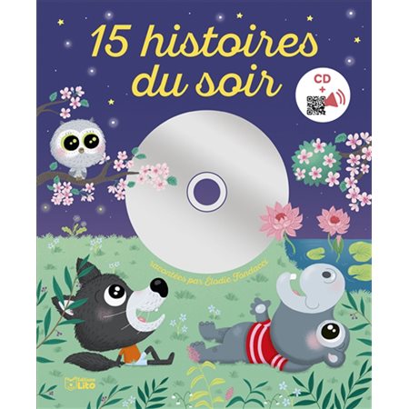 15 histoires du soir : Ecoute et rêve : Livre CD + code QR : Couverture rigide