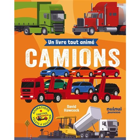 Camions : Animations, tirettes, volets à soulever : Livre cartonné