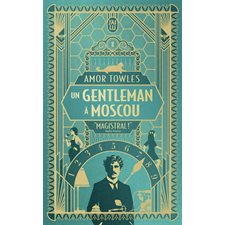 Un gentleman à Moscou (FP) : J'ai lu. Littérature générale. Littérature étrangère