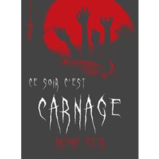 Ce soir c'est carnage : Nocturne : 15-17