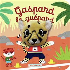 Gaspard le guépard : Les bébêtes : Mes livres marionnettes : Livre cartonné