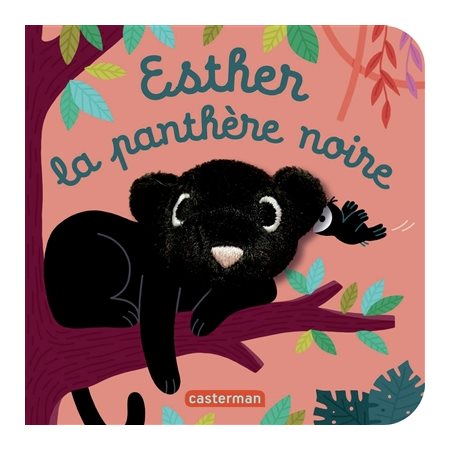 Esther la panthère noire : Les bébêtes : Mes livres marionnettes : Livre cartonné