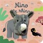 Nino le rhino : Les bébêtes : Mes livres marionnettes : Livre cartonné