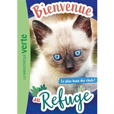 Bienvenue au refuge T.09 : Le plus beau des chats ! : 6-8