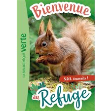 Bienvenue au refuge T.11 : S.O.S. écureuils ! : 6-8