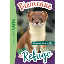 Bienvenue au refuge T.12 : Le pouvoir de la belette : 6-8