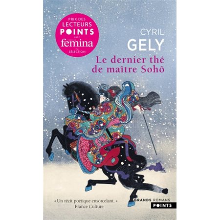 Le dernier thé de maître Sohô (FP) : Points. Les grands romans : HIS