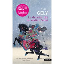 Le dernier thé de maître Sohô (FP) : Points. Les grands romans : HIS