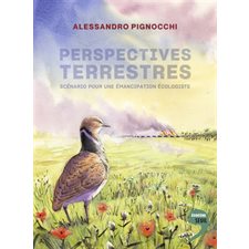 Perspectives terrestres : Scénario pour une émancipation écologiste : Ecocène