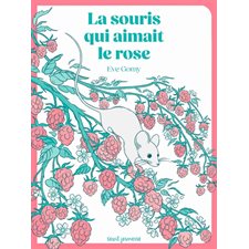 La souris qui aimait le rose : Livre cartonné