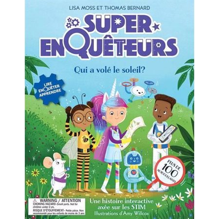 Qui a volé le soleil ? : Super-enquêteurs : Lire, enquêter, apprendre : Plus de 100 autocollants