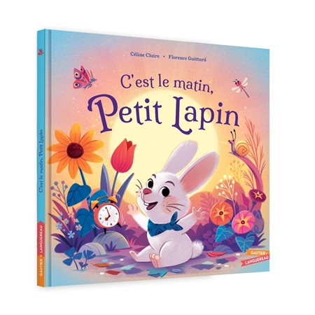 C'est le matin, Petit Lapin : Les grandes thématiques de l'enfance : Couverture rigide