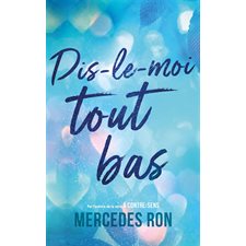 Dis-le-moi tout bas : Romans plus : 15-17