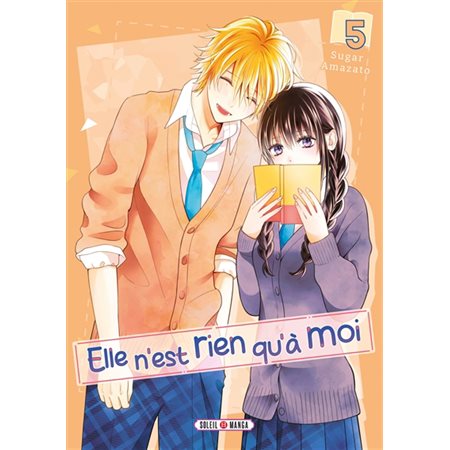 Elle n'est rien qu'à moi T.05 : Manga : ADO : SHOJO