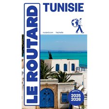 Tunisie : 2025-2026 (Routard) : Le guide du routard
