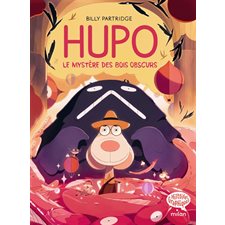 Hupo T.01 : Le mystère des bois obscurs : Bande dessinée