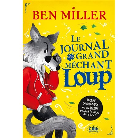 Le journal intime du grand méchant loup : Le club : 9-11