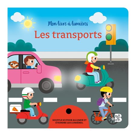 Les transports : Mon livre à lumières : Livre cartonné
