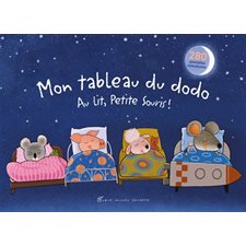 Mon tableau du dodo : Au lit, Petite Souris ! : Avec des conseils destinés aux parents et 280 autocollants