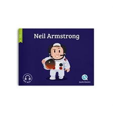 Neil Armstrong : Quelle histoire. Histoire jeunesse. Epoque contemporaine