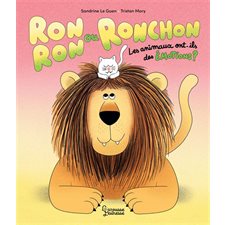 Ronron ou ronchon : Les animaux ont-ils des émotions ? : Larousse jeunesse : Couverture rigide